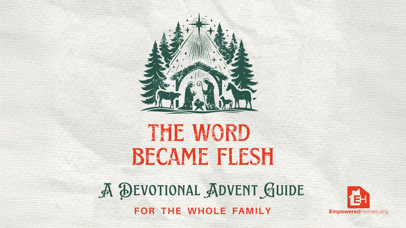 The Word Became Flesh - A Devotional Advent Guide